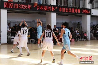 宁夏固原“村BA”首迎女篮亮相 赛事带火农文旅消费